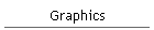 Graphics